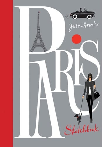 A Paris Sketchbook Jason Brooks