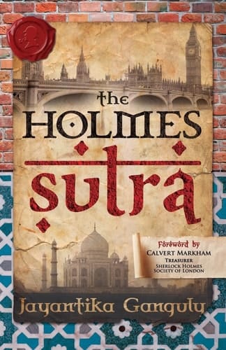 The Holmes Sutra - 160 Sherlock Holmes Sayings for His 160th Birthday