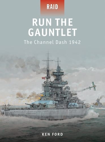 Run The Gauntlet The Channel Dash 1942