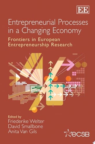 Entrepreneurial Processes in a Changing Economy Frontiers in European Entrepreneurship Research