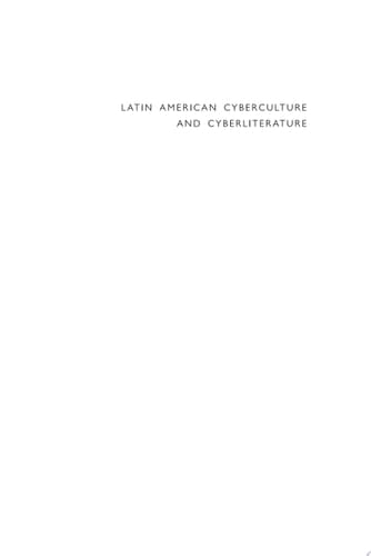 Latin American Cyberculture and Cyberliterature