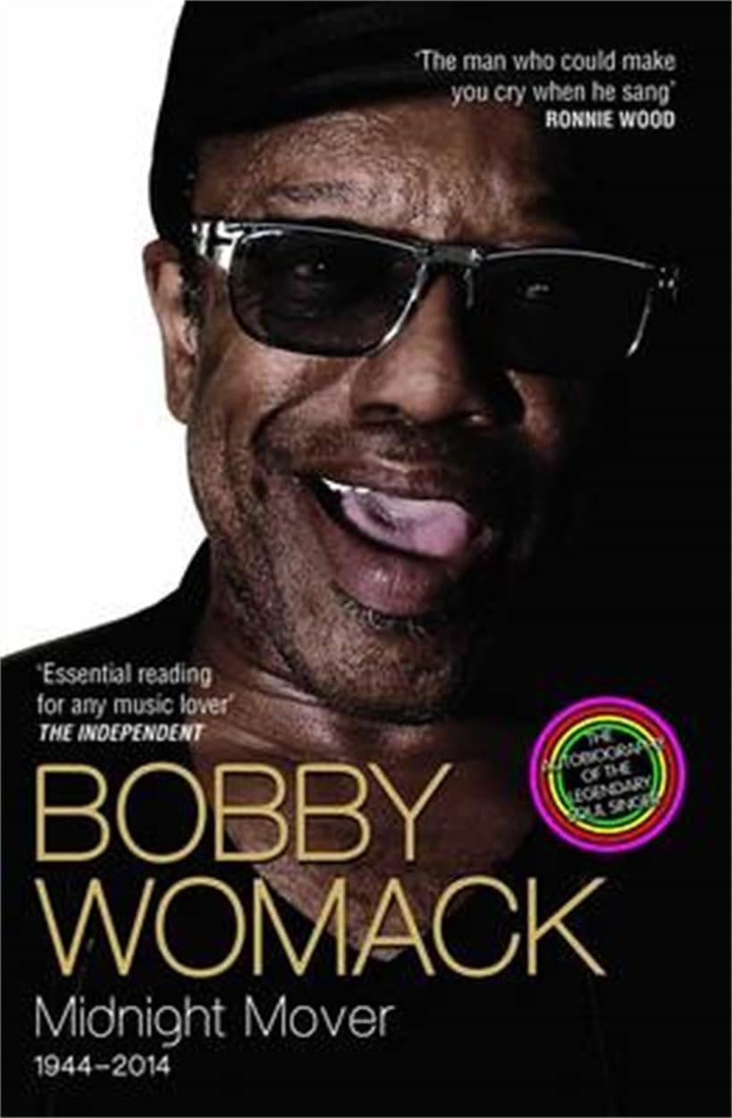 Bobby Womack My Story 1944 - 2014