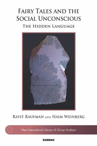 Fairy Tales and the Social Unconscious The Hidden Language