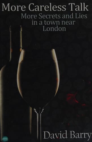More Careless Talk More Secrets and Lies in a Town Near London