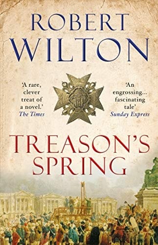Treason's Spring A sweeping historical epic for fans of CJ Sansom
