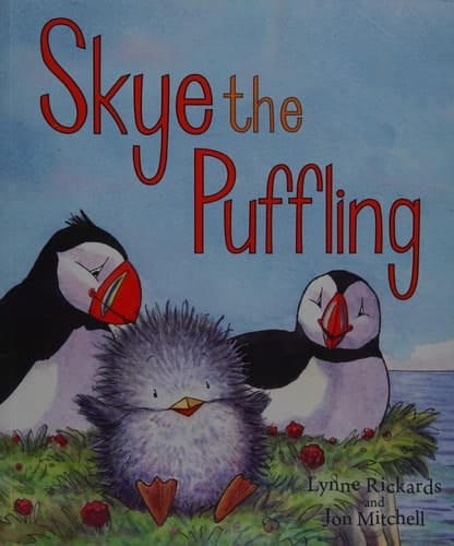 Skye the Puffling A Baby Puffin's Adventure