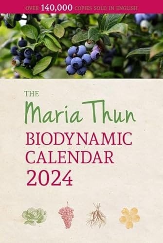 The Maria Thun Biodynamic Calendar 2024