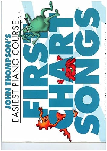First Chart Songs John Thompson's Easiest Piano Course