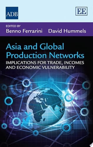 Asia and Global Production Networks Implications for Trade, Incomes and Economic Vulnerability