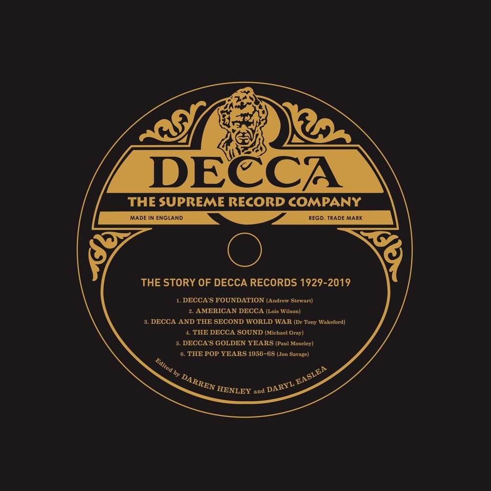 Decca The Supreme Record Company : the Story of Decca Records 1929-2019