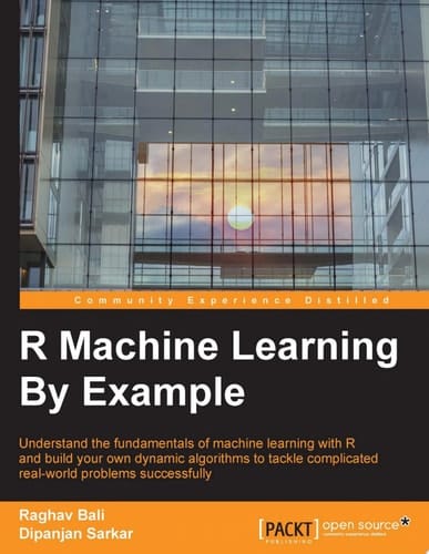 R Machine Learning By Example