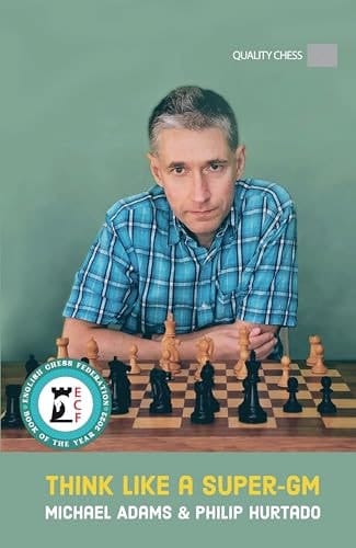Think Like a Super-GM, 2nd Edition