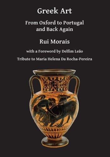 Greek Art From Oxford to Portugal and Back Again