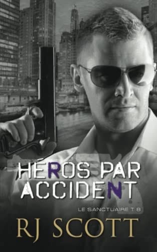 Héros par accident (Le Sanctuaire) (French Edition)