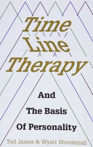 Time Line Therapy and the Basis of Personality