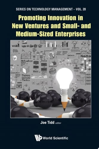 Promoting Innovation in New Ventures and Small- and Medium-Sized Enterprises