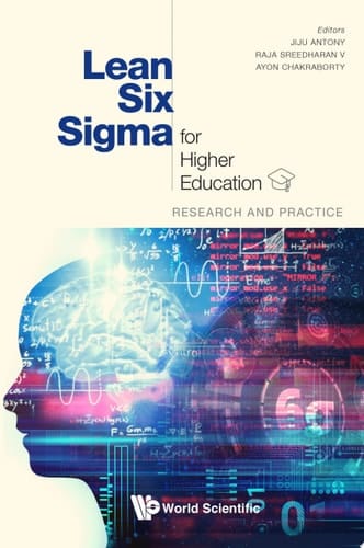 Lean Six Sigma for Higher Education: Research and Practice