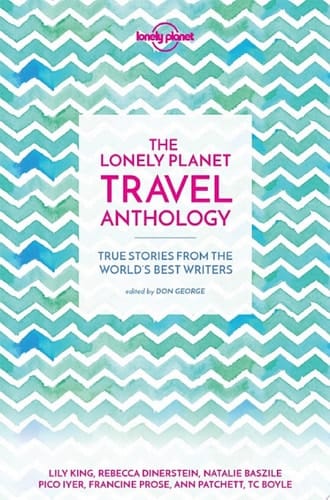 The Lonely Planet Travel Anthology