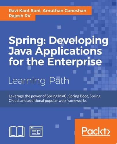 Spring: Developing Java Applications for the Enterprise
