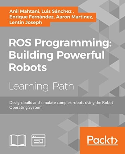 ROS Programming Building Powerful Robots