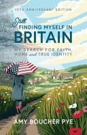 Still Finding Myself in Britian My Search for Faith, Home and True Identity