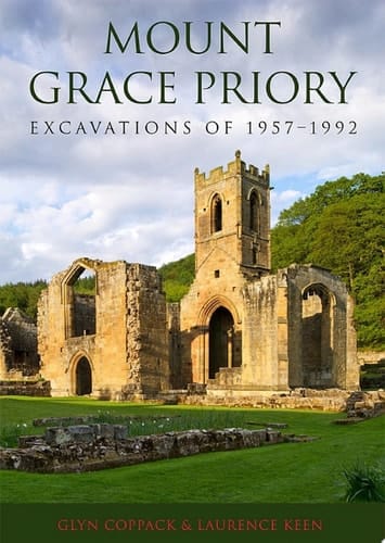 Mount Grace Priory: Excavations of 1957–1992