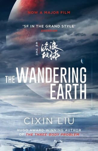 The Wandering Earth [Film Tie-In Edition]