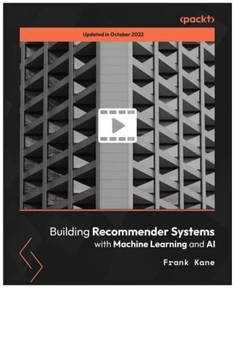 Building Recommender Systems with Machine Learning and AI