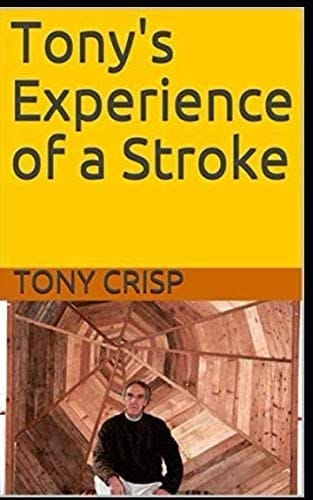 Tony's Experience of a Stroke