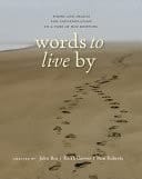Words to Live By Poems and Images for Contemplation in a Time of Not Knowing