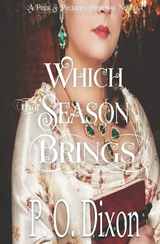 Which That Season Brings A Pride and Prejudice Christmas Novella