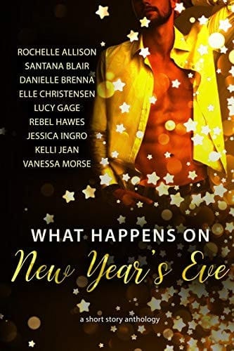 What Happens on New Year's Eve A Short Story Anthology