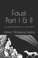 Faust Part I & II: (Annotated) (Special Edition) (Complete Edition)