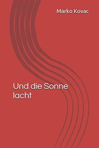 Und Die Sonne Lacht