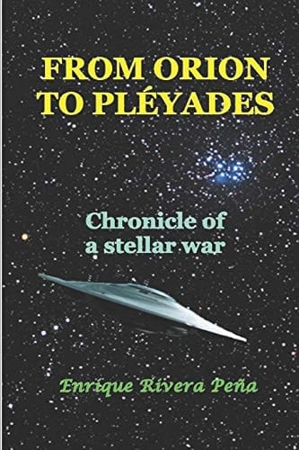From Orion to Pléyades Chronicle of a Stellar War