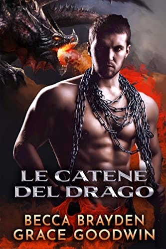 Le catene del drago (Italian Edition)
