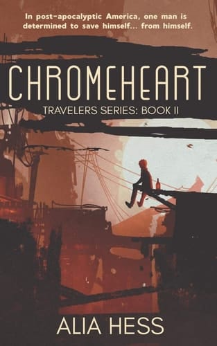 Chromeheart (Travelers Series Book II)