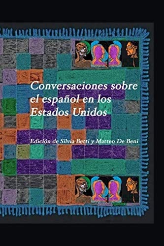 Conversaciones sobre el español en los Estados Unidos