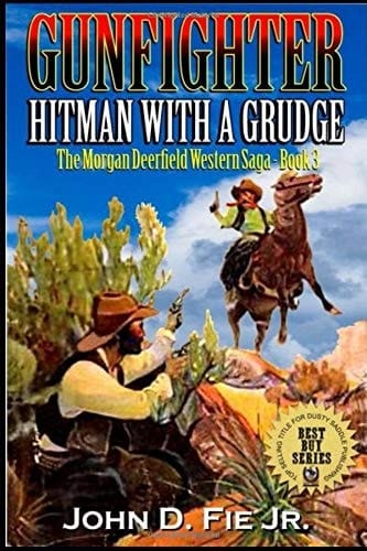 Gunfighter: Morgan Deerfield: Hitman with a Grudge