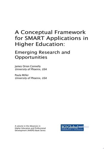 A Conceptual Framework for SMART Applications in Higher Education: Emerging Research and Opportunities Emerging Research and Opportunities