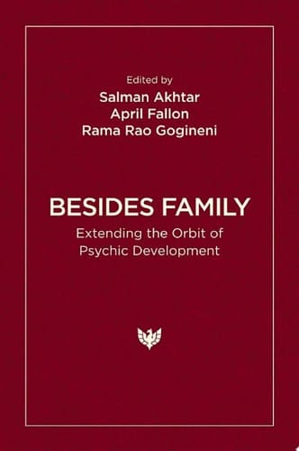 Besides Family Extending the Orbit of Psychic Development