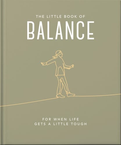 The Little Book of Balance For when life gets a little tough
