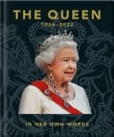 The Queen 1926-2022 In Her Own Words