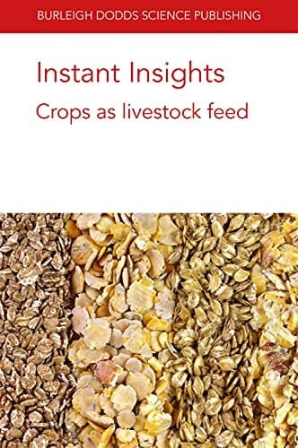 Instant Insights: Crops As Livestock Feed