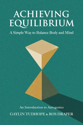 Achieving Equilibrium A Simple Way to Balance Body and Mind