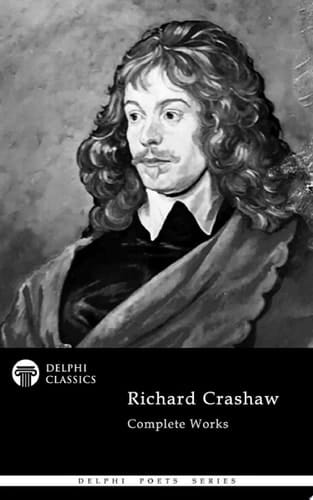 Delphi Complete Works of Richard Crashaw (Illustrated)