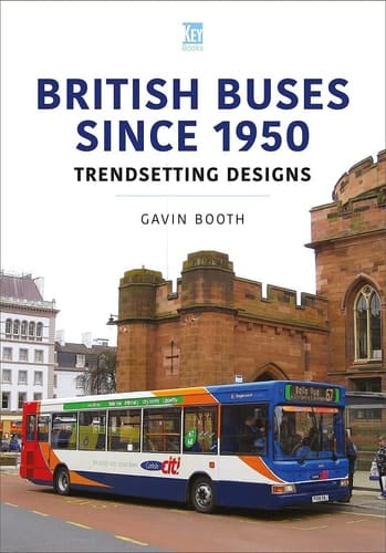British Buses Since 1950 Trendsetting Designs