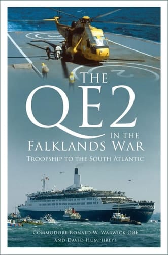 The QE2 in the Falklands War Troopship to the South Atlantic