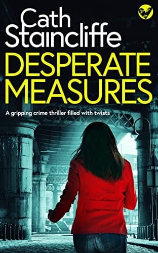 DESPERATE MEASURES a gripping crime thriller filled with twists (Detective Janine Lewis Mysteries Book 4)