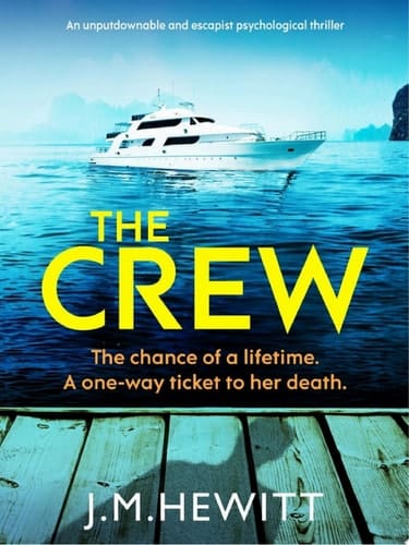 The Crew An unputdownable and escapist psychological thriller